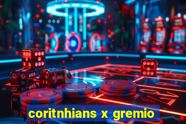 coritnhians x gremio